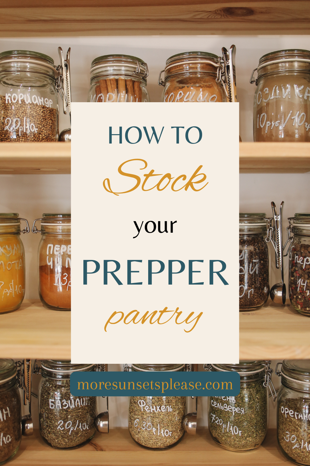 How To Get Started Stocking Your Prepper Pantry Today - More Sunsets Please